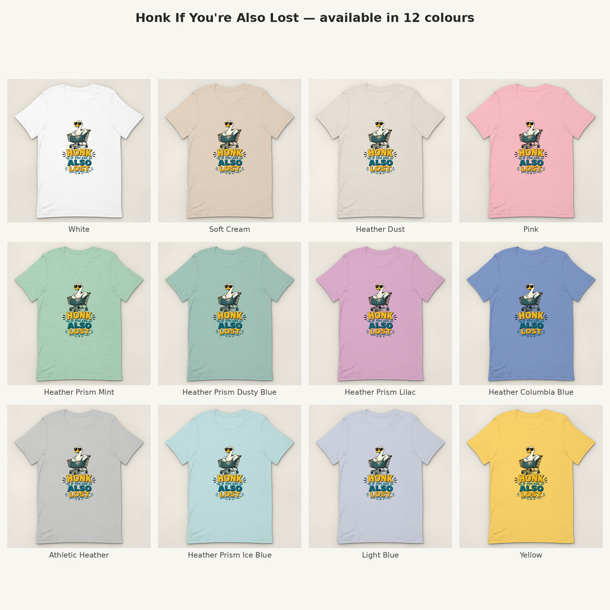Honk If You're Also Lost Tee - all colours