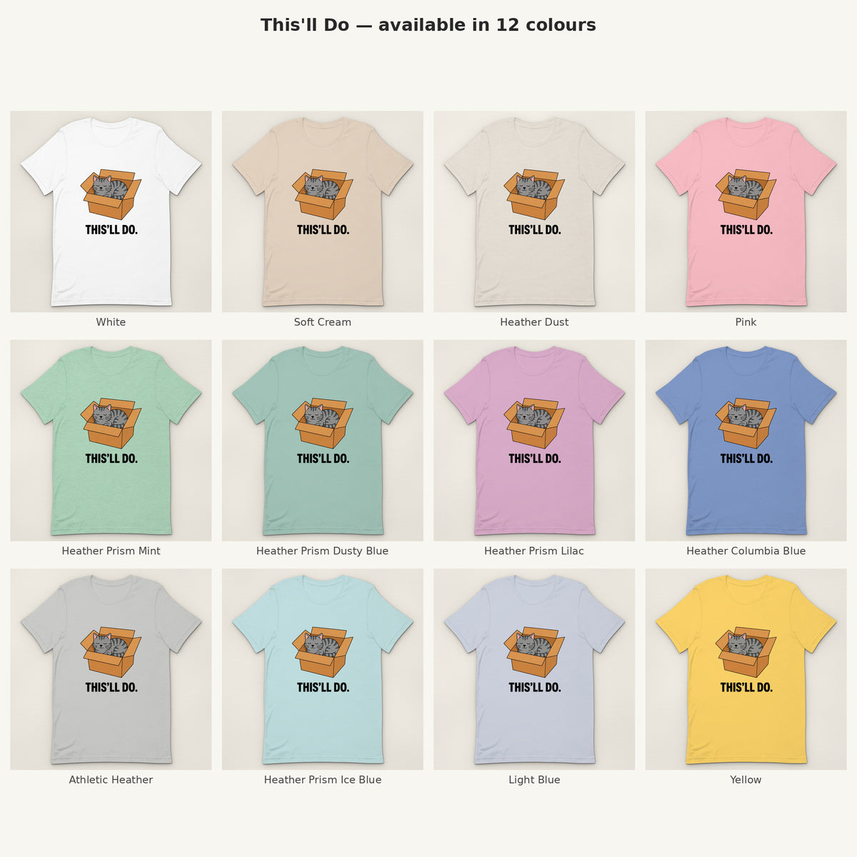 This'll Do Tee - all colours