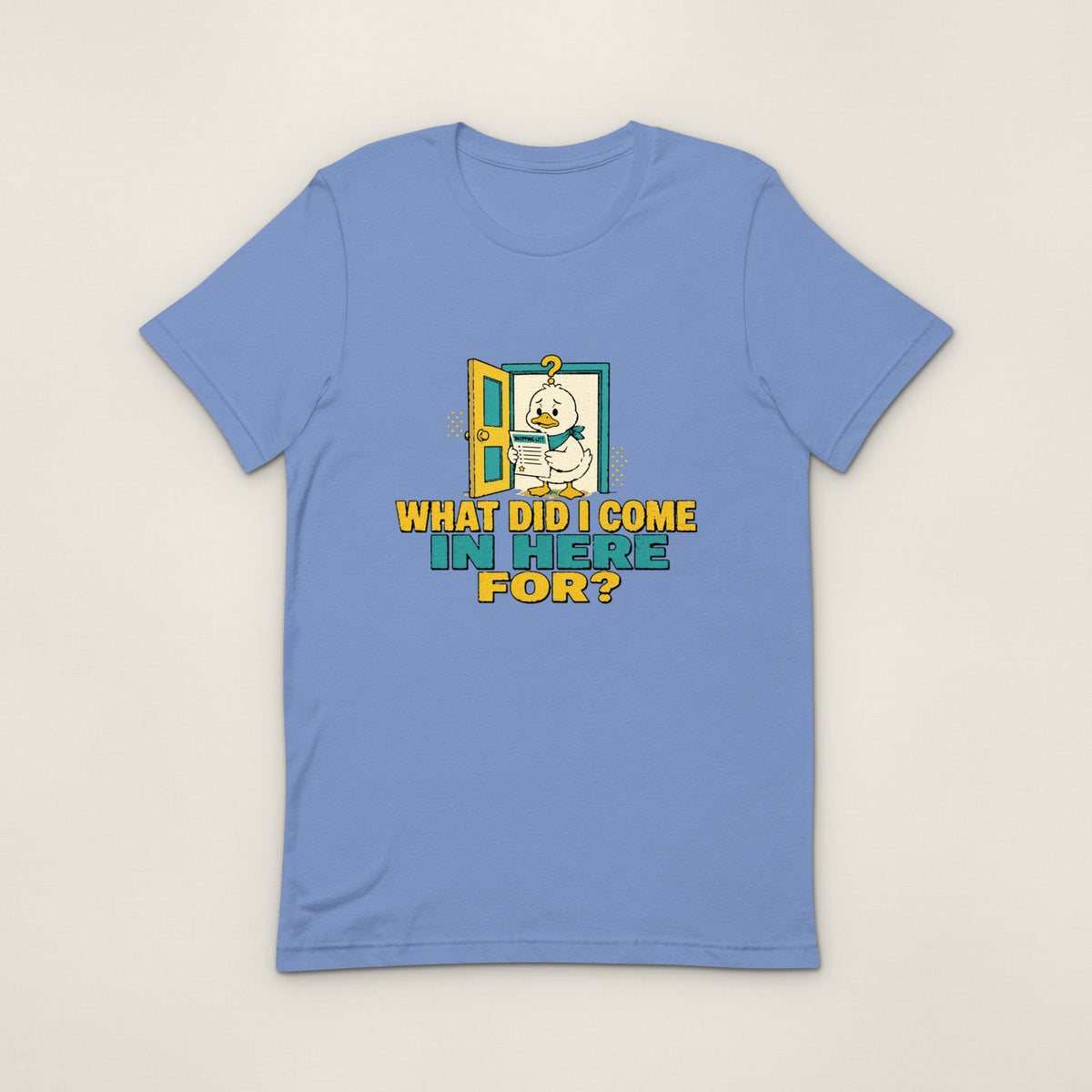 What Did I Come In Here For Tee - Heather Columbia Blue