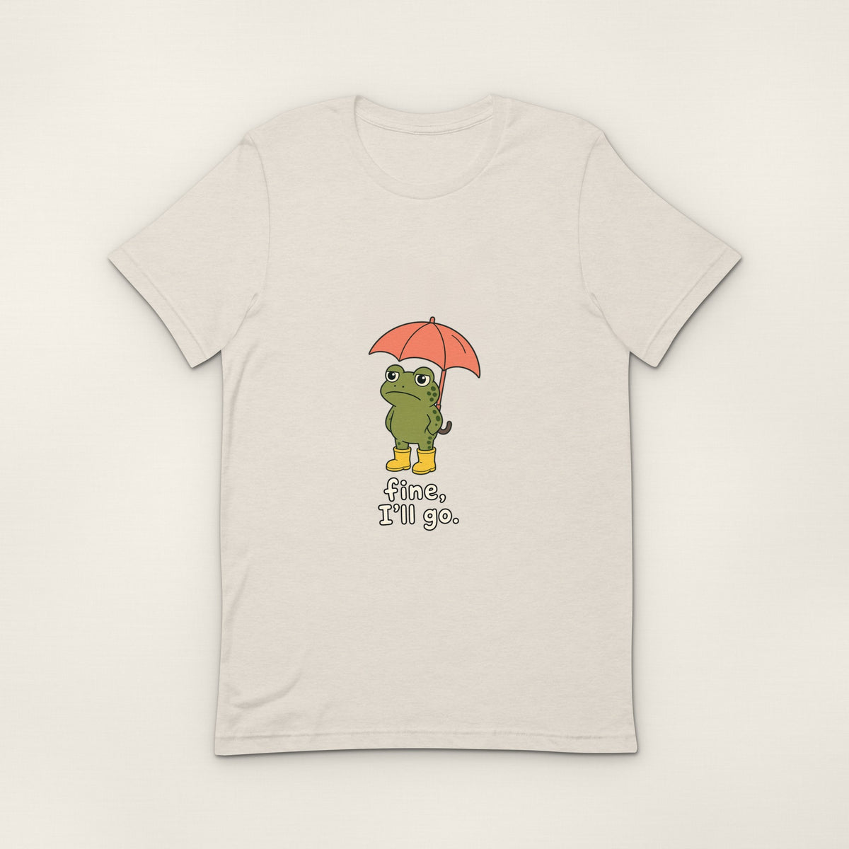 Fine, I'll Go Tee - Heather Dust