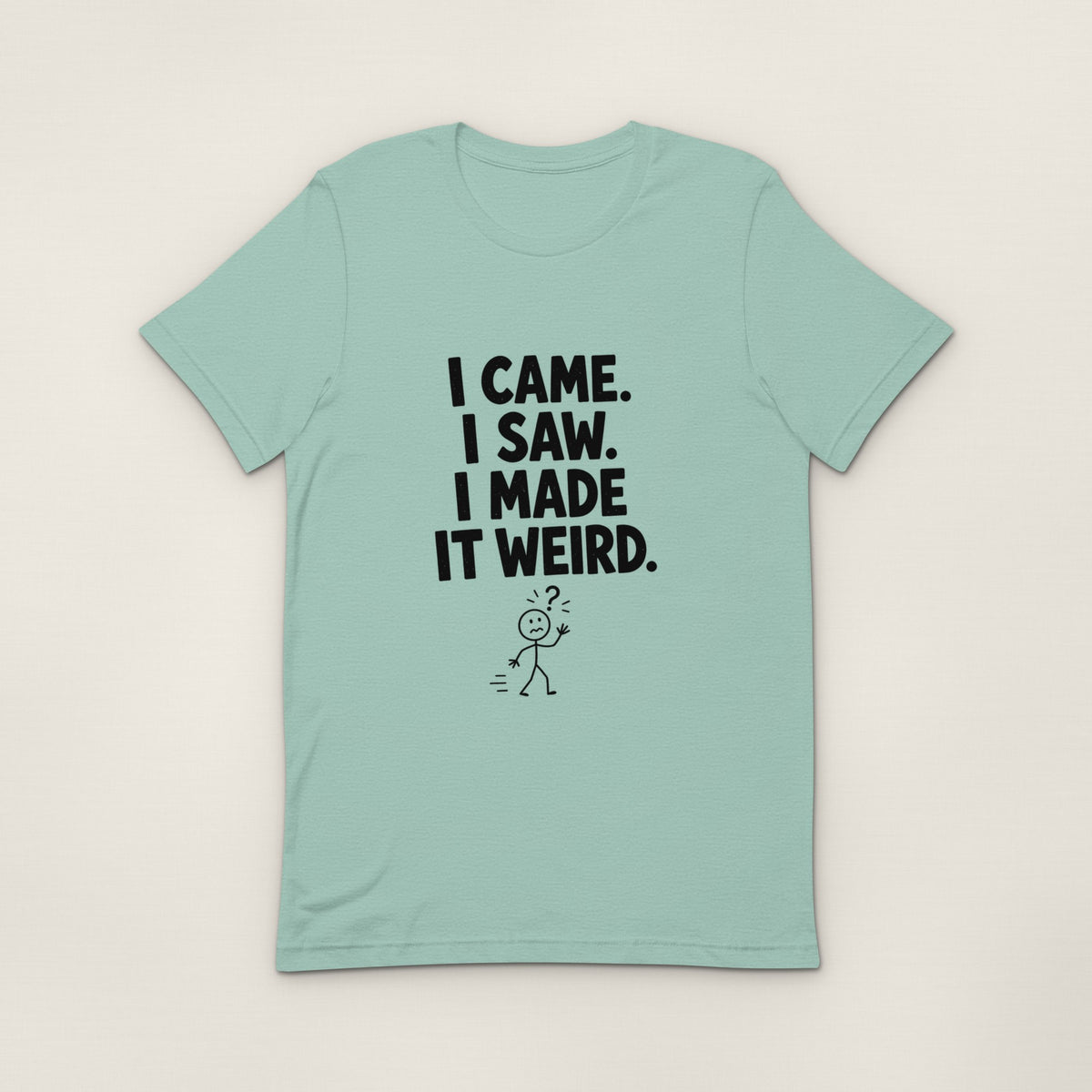 I Made It Weird Tee - Heather Prism Dusty Blue