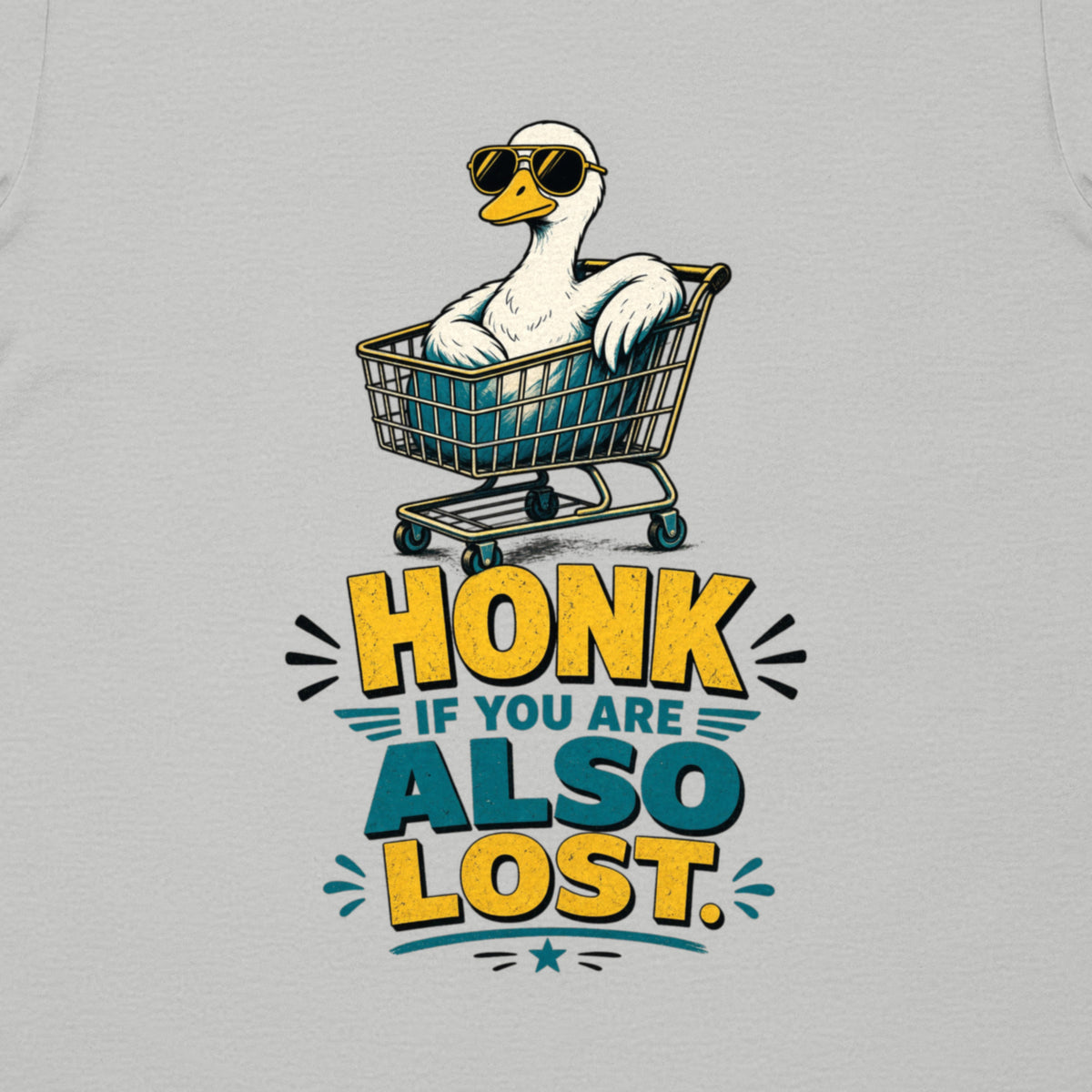 Honk If You're Also Lost Tee