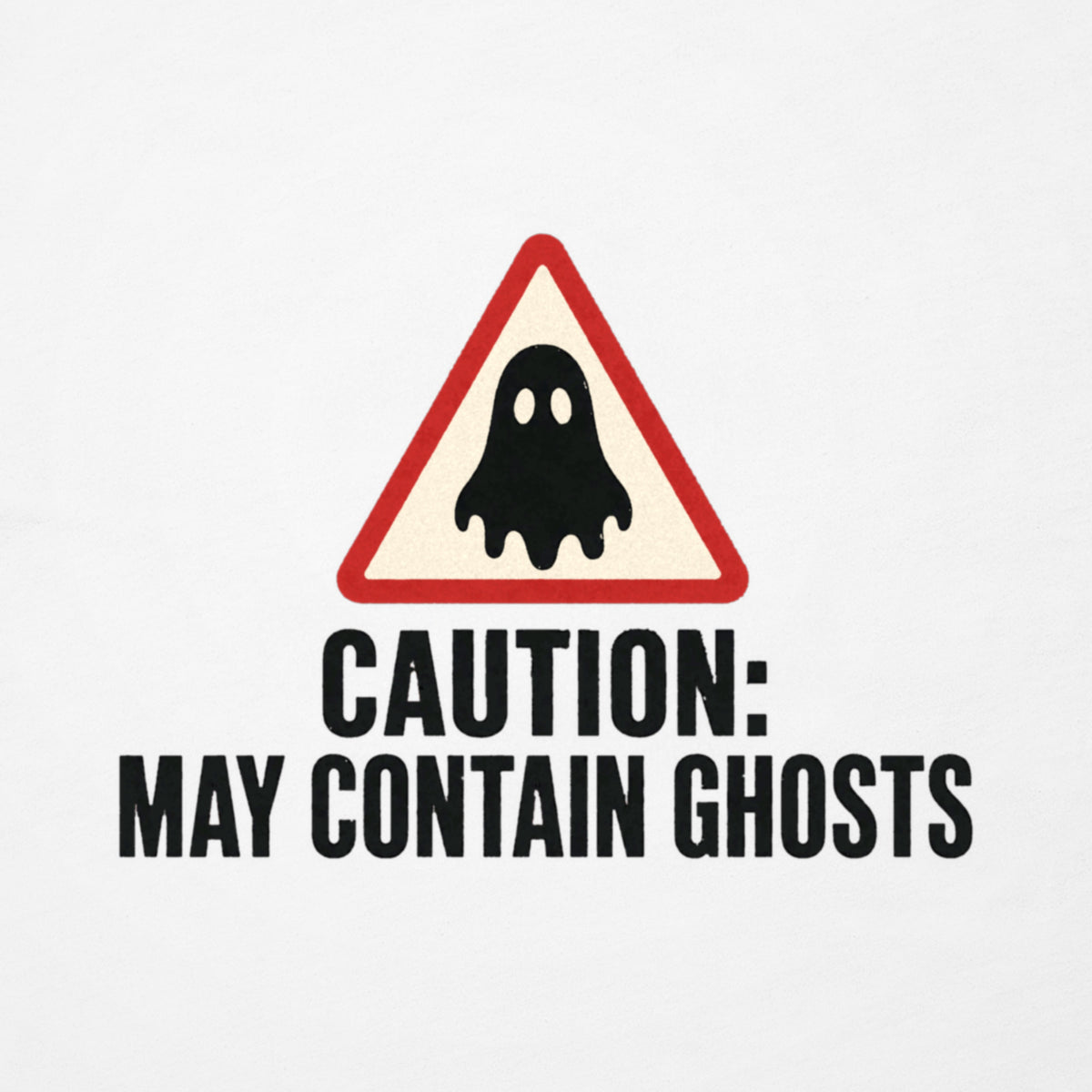 Caution: May Contain Ghosts Tee