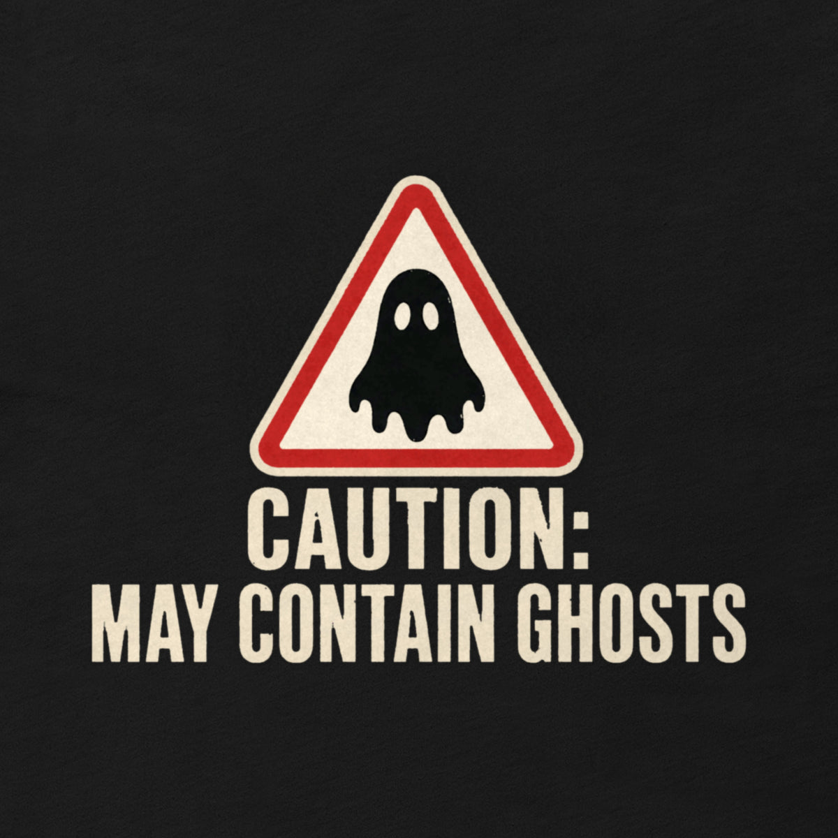 Caution: May Contain Ghosts Tee
