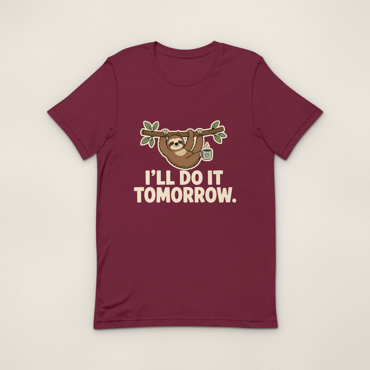 I'll Do It Tomorrow Tee - Maroon