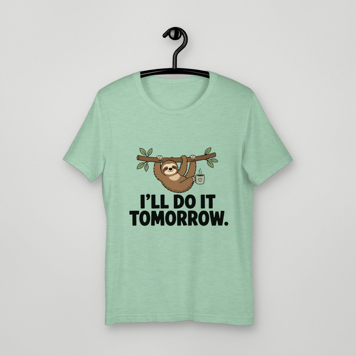 I'll Do It Tomorrow Tee