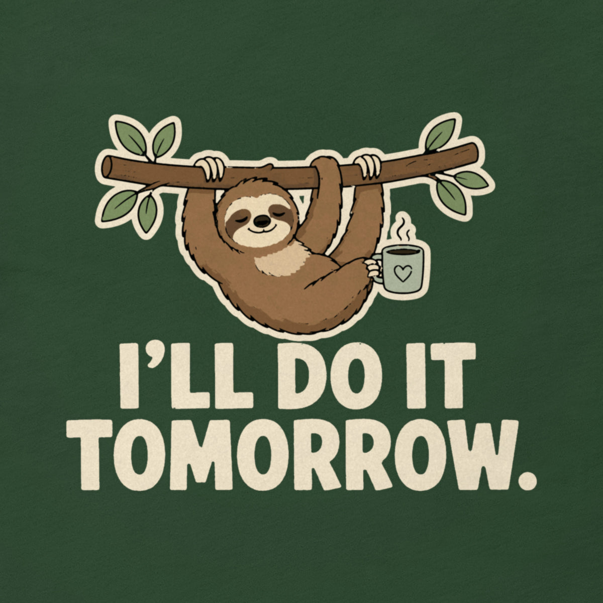 I'll Do It Tomorrow Tee