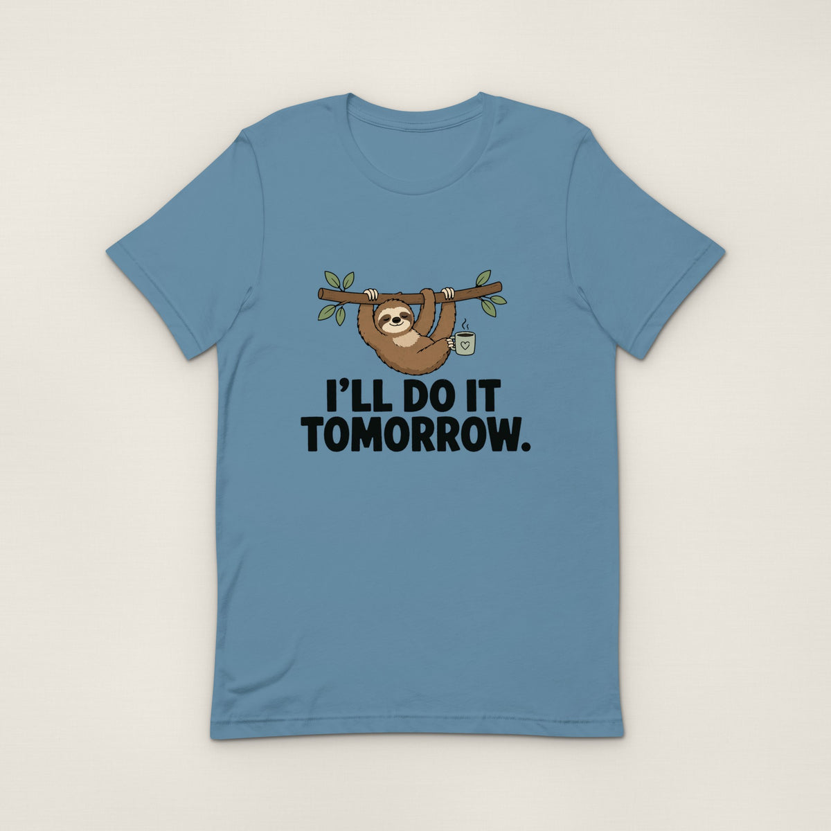 I'll Do It Tomorrow Tee - Steel Blue