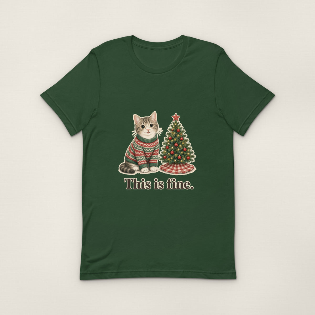 This is fine Tee — Forest