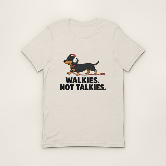 Walkies Not Talkies Tee