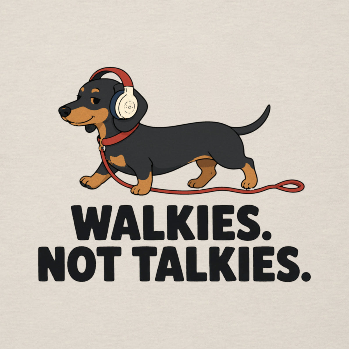 Walkies Not Talkies Tee