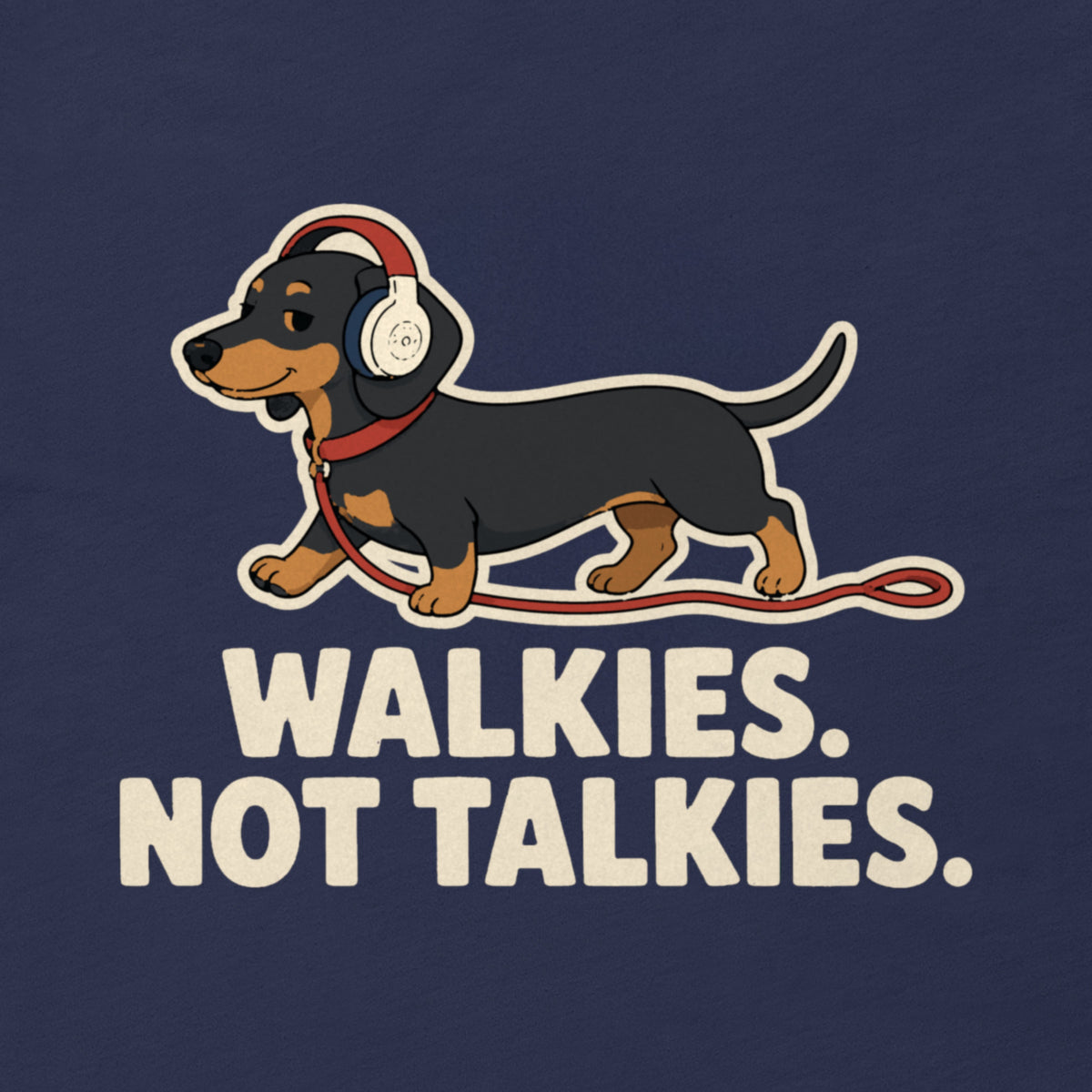 Walkies Not Talkies Tee