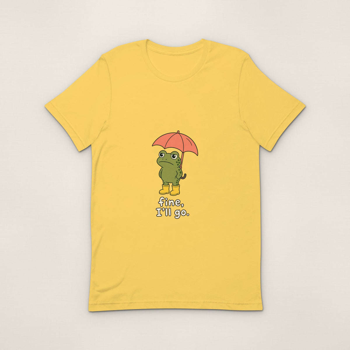 Fine, I'll Go Tee - Yellow